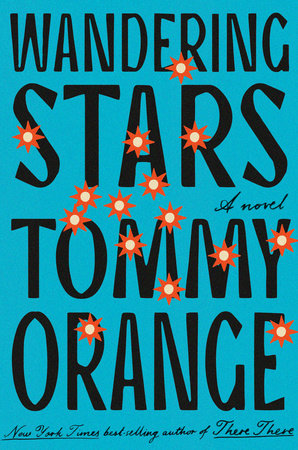 Wandering Stars by Tommy Orange: 9780593318256