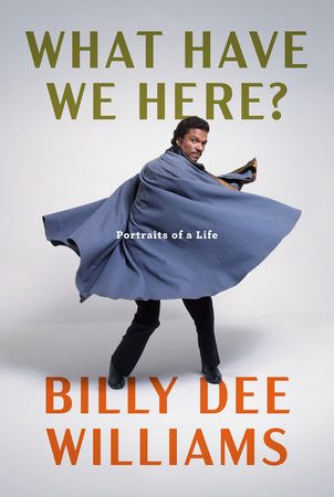 What Have We Here? by Billy Dee Williams: 9780593318607 |  : Books