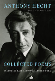 Collected Poems of Anthony Hecht 