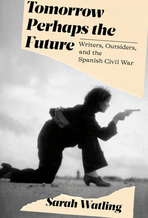 Tomorrow Perhaps the Future by Sarah Watling: 9780593319666