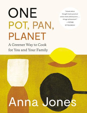 One: Pot, Pan, Planet by Anna Jones: 9780593320327