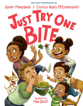 Just Try One Bite by Adam Mansbach, Camila Alves McConaughey: 9780593324141  | : Books