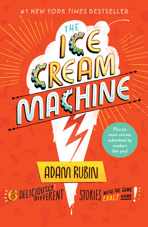 The Ice Cream Machine by Adam Rubin: 9780593325803