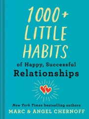 1000+ Little Habits of Happy, Successful Relationships 