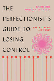 The Perfectionist's Guide to Losing Control 