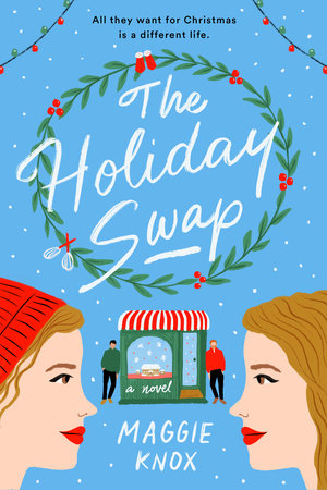 The Holiday Swap by Maggie Knox: 9780593330739