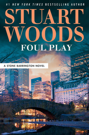 Foul Play by Stuart Woods: 9780593331699 | PenguinRandomHouse.com: Books