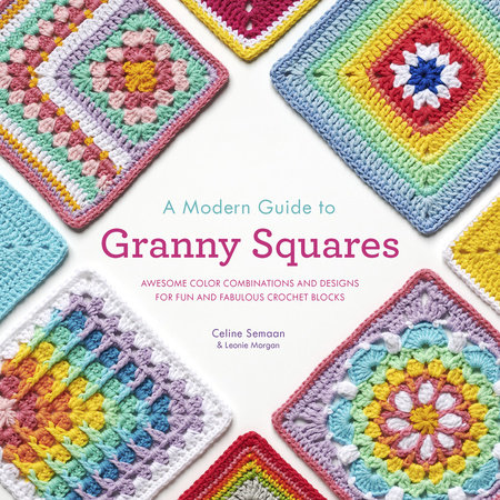 50 Cents a Pattern: Crocheted Granny Squares by Val Pierce: 9781782215004