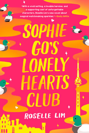 Sophie Go's Lonely Hearts Club by Roselle Lim: 9780593335611 |  : Books