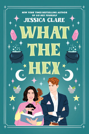 What the Hex by Jessica Clare 9780593337585 PenguinRandomHouse