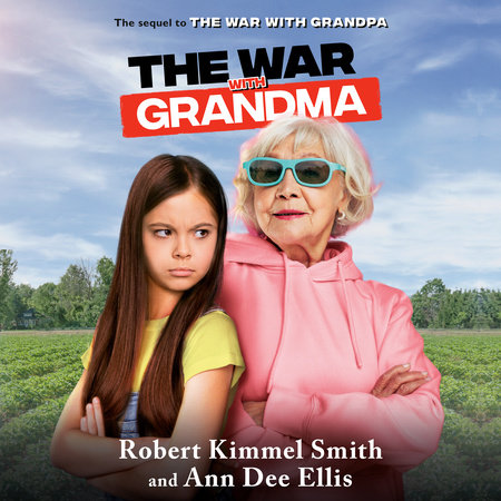 The War with Grandma by Robert Kimmel Smith & Ann Dee Ellis