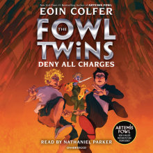 The Fowl Twins, Book Two: Deny All Charges Cover