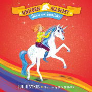 Unicorn Academy #6: Olivia and Snowflake 