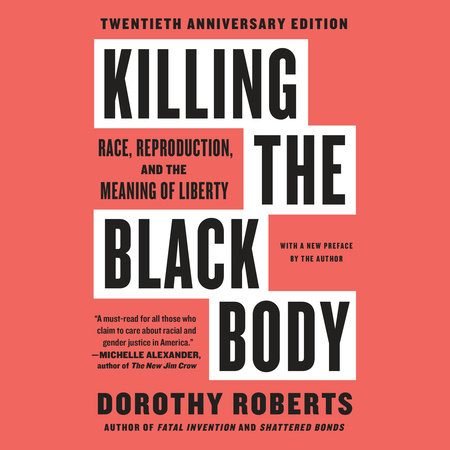 Killing the Black Body by Dorothy Roberts