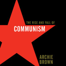 The Rise and Fall of Communism Cover
