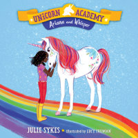 Unicorn Academy #8: Ariana and Whisper – Author Julie Sykes
