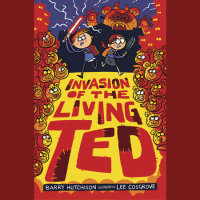Cover of Invasion of the Living Ted cover