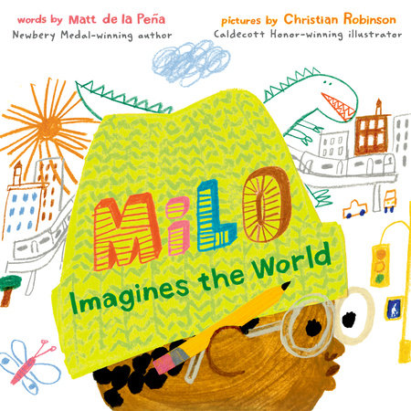 Milo Imagines the World by Matt de la Peña