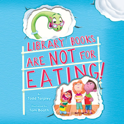 Library Books Are Not for Eating! cover