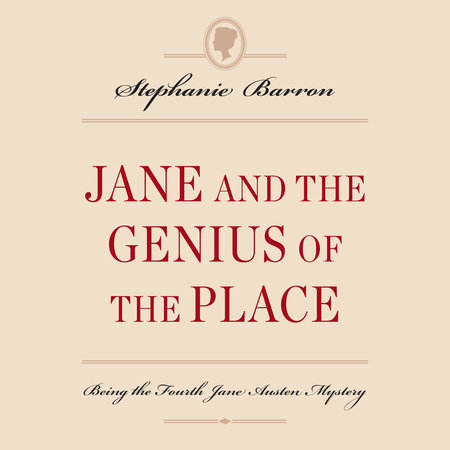 Jane and the Genius of the Place by Stephanie Barron