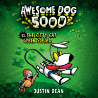 Cover of Awesome Dog 5000 vs. The Kitty-Cat Cyber Squad (Book 3) cover