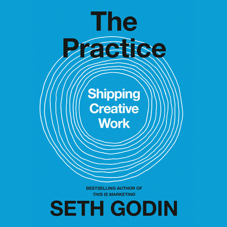 The Practice by Seth Godin