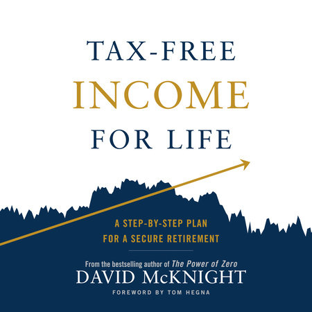 Tax-Free Income for Life by David McKnight