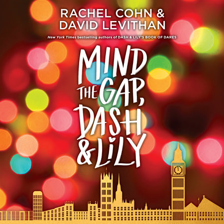 Mind the Gap, Dash & Lily by Rachel Cohn & David Levithan
