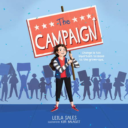 The Campaign by Leila Sales