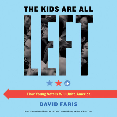 The Kids Are All Left by David Faris