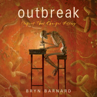 Cover of Outbreak! Plagues That Changed History cover