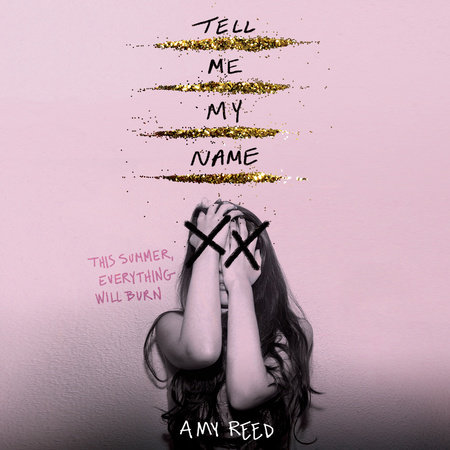 Tell Me My Name by Amy Reed