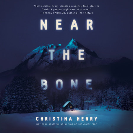 Near the Bone by Christina Henry