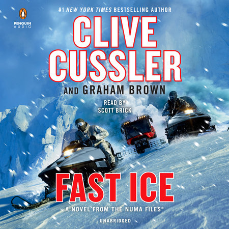 Fast Ice by Clive Cussler & Graham Brown
