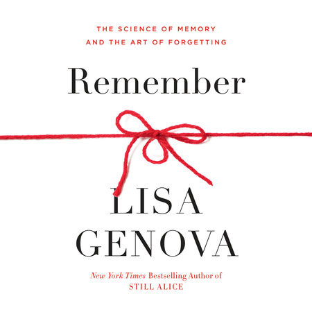 Remember by Lisa Genova