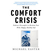 The Comfort Crisis 