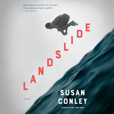 Landslide by Susan Conley & Susan C. Conley