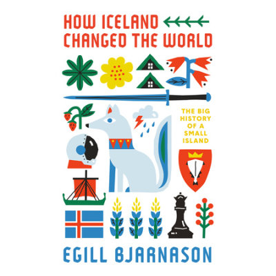How Iceland Changed the World cover