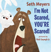 I'm Not Scared, You're Scared 
