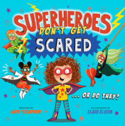 Superheroes Don't Get Scared 
