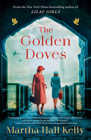 The Golden Doves by Martha Hall Kelly: 9780593354902