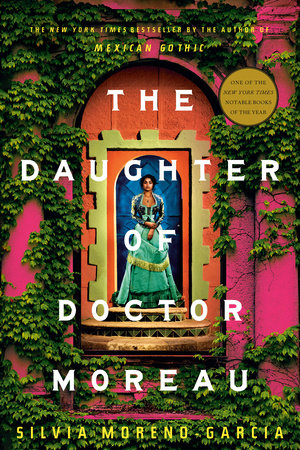 The Daughter of Doctor Moreau by Silvia Moreno-Garcia: 9780593355350 |  : Books