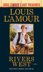 Rivers West (Louis L'Amour's Lost Treasures) 