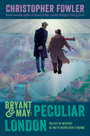 Bryant & May: Peculiar London 