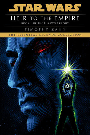 Heir to the Empire: Star Wars Legends (The Thrawn Trilogy)