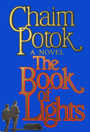 The Book Of Lights By Chaim Potok 9780593359303 Penguinrandomhouse Com Books