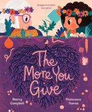 The More You Give 