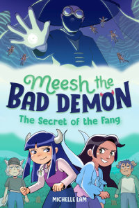 Book cover for Meesh the Bad Demon #2: The Secret of the Fang