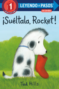 Cover of ¡Suéltala, Rocket! (Drop It, Rocket! Spanish Edition) cover