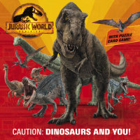 Book cover for Caution: Dinosaurs and You! (Jurassic World Dominion)